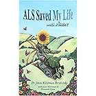 ALS Saved My Life... until it didn't