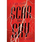 Scar the Sky: A Novel