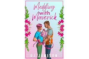 Meddling With Maverick (Matchmaking in Granville Book 1)