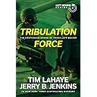 Tribulation Force: The Continuing Drama of Those Left Behind