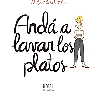 Andá a lavar los platos (Spanish Edition) book cover Andá a lavar los platos (Spanish Edition) book cover
