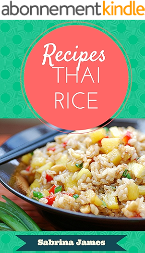 Download Thai rice recipes: sweet rice, rices (English Edition) PDF