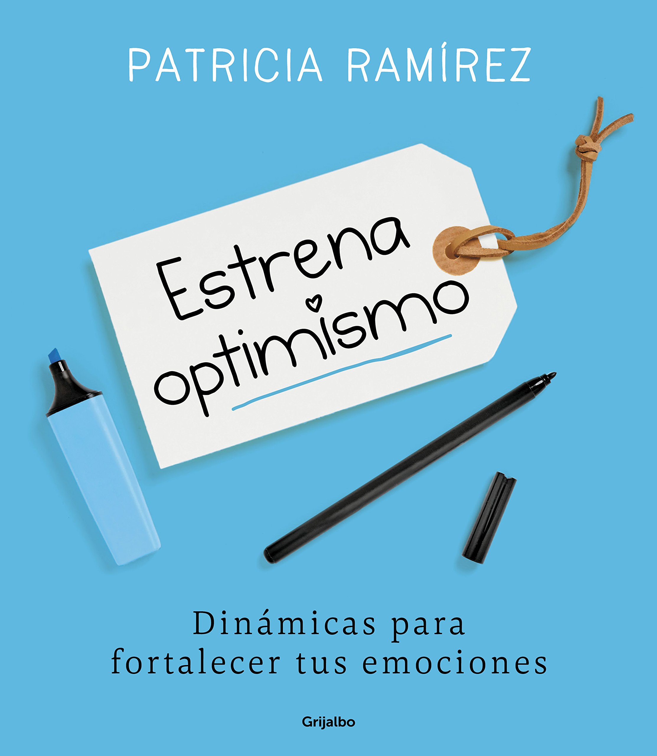 Portada de Estrena optimismo: Dinámicas para fortalecer tus emociones (Psicología)