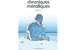 Mœbius Œuvres: Chroniques métalliques - Recueil d'illustrations (Moebius Oeuvres) (French Edition)