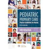Pediatric Primary Care: Practice Guidelines for Nurses: Practice Guidelines for Nurses
