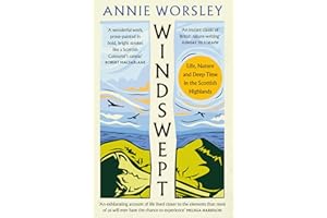 Windswept: Life, Nature and Deep Time in the Scottish Highlands