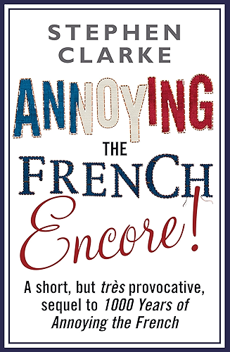 Download Annoying The French Encore! (English Edition) PDF