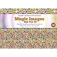 Magic Images - Eye Fun 3D: Stereogram Art Book (Stereograms)