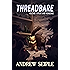 Threadbare Volume 1: Stuff and Nonsense