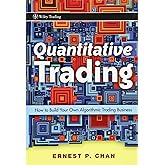 Quantitative Trading: How to Build Your Own Algorithmic Trading Business
