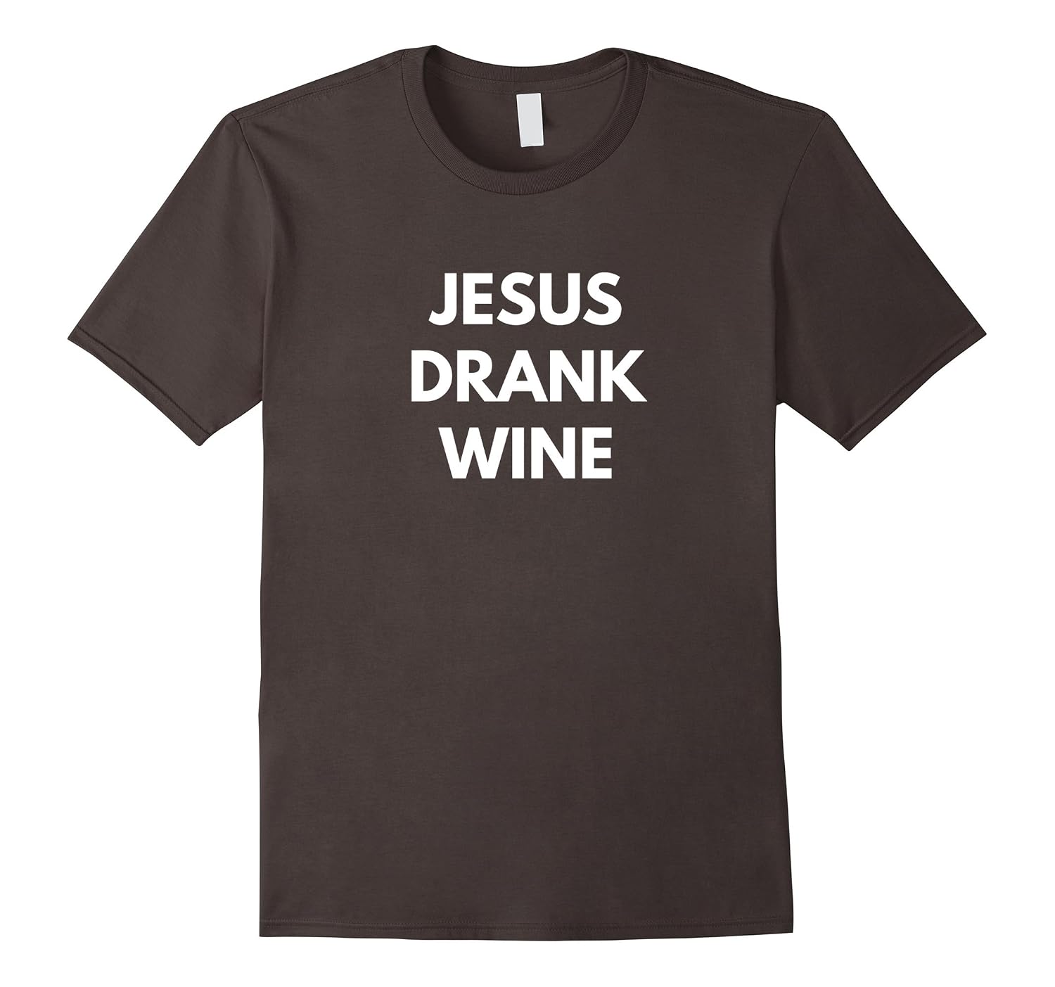 jesus drank wine t shirt