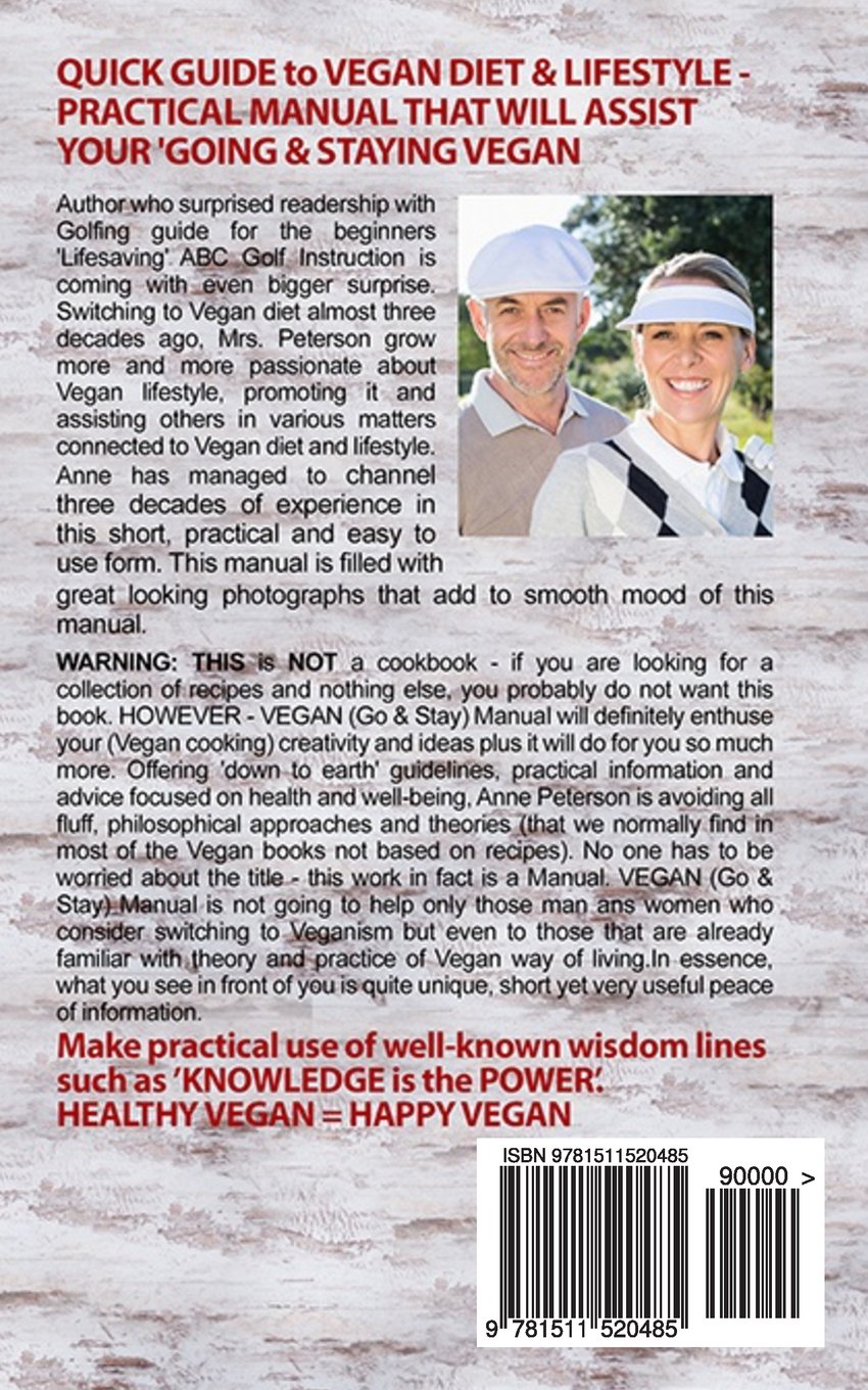 Vegan Go Stay Manual Vegan Lifestyle Guidelines Peterson Anne 9781511520485 Amazon Com Books