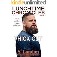 Lunchtime Chronicles: Thick Cut book cover