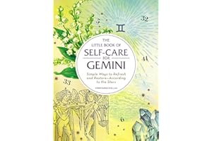 The Little Book of Self-Care for Gemini: Simple Ways to Refresh and Restore―According to the Stars (Astrology Self-Care)