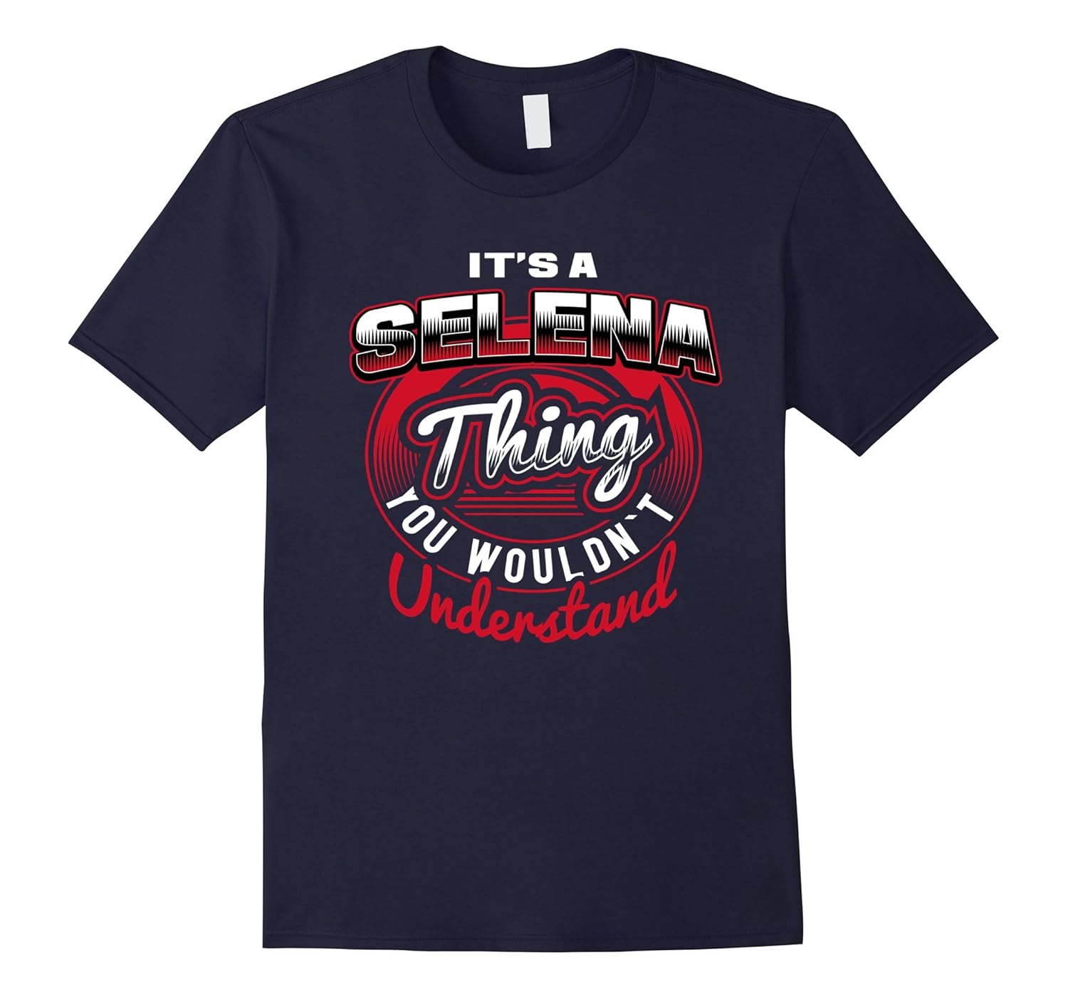 SELENA Name T-Shirts: It's A SELENA Thing-ANZ