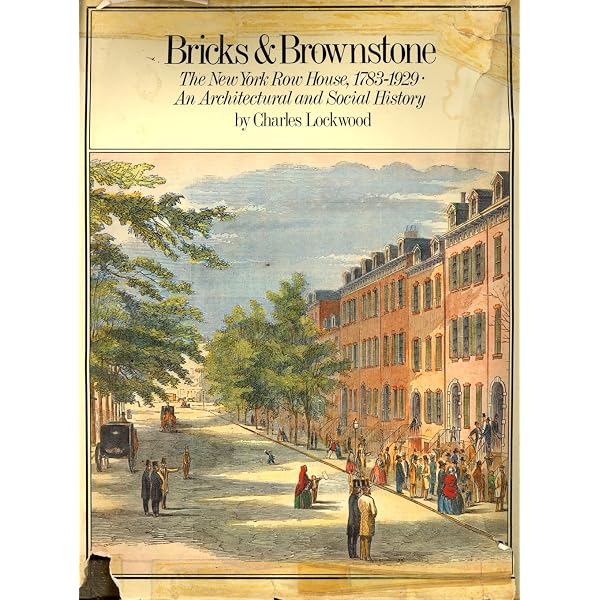 Bricks and Brownstone: The New York Row House 1783-1929 (Classical