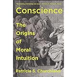Conscience: The Origins of Moral Intuition