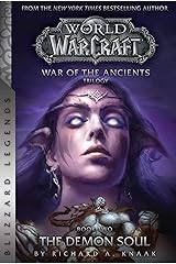 WarCraft: War of The Ancients Book Two: The Demon Soul (Warcraft: Blizzard Legends) Kindle Edition