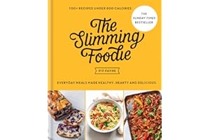 The Slimming Foodie: 100+ recipes under 600 calories