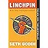 Linchpin: Are You Indispensable?