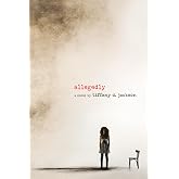 Allegedly: A Story About Injustice, Trauma, and the Search for Truth