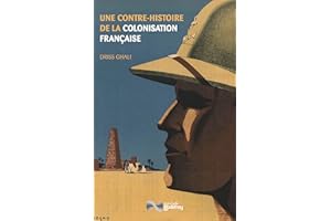Une contre-histoire de la colonisation (French Edition)