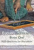Euclid's Elements Book One with Questions for Discussion