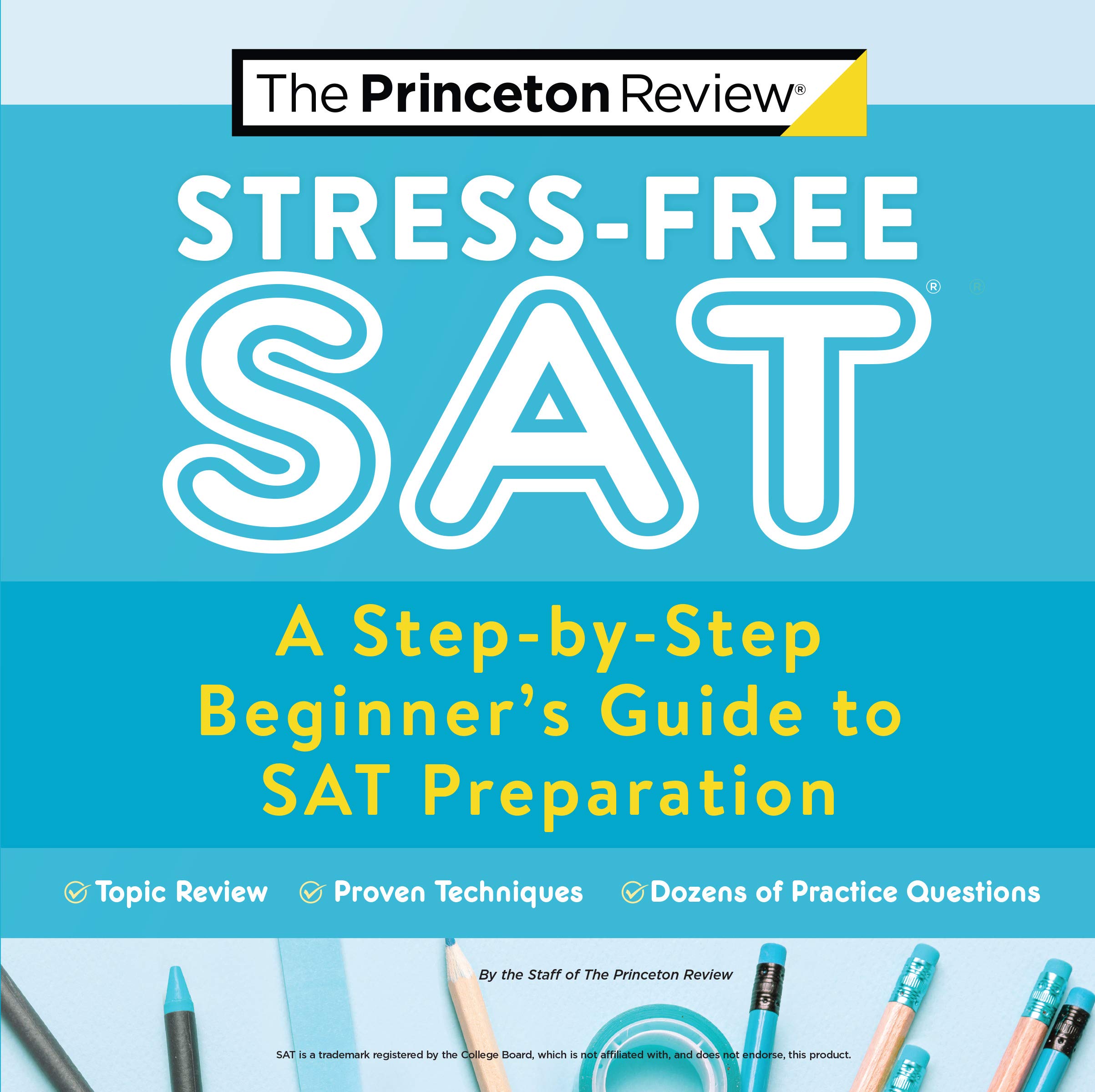 Kindle Store,Kindle eBooks,Education & Teaching Stress-Free SAT: A Step-by-Step Beginner's Guide to SAT Preparation (College Test Preparation) The Princeton Review