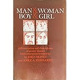 Man and Woman, Boy and Girl: Differentiation and Dimorphism of Gender Identity from Conception to Maturity