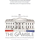 The Gamble: Choice and Chance in the 2012 Presidential Election - Updated Edition