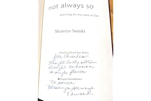 Not Always So: Practicing the True Spirit of Zen