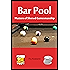 Bar Pool: Matters of Shrewd Gamesmanship
