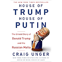 House of Trump, House of Putin: The Untold Story of Donald Trump and the Russian Mafia