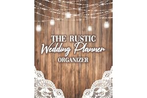 The Rustic Wedding Planner Organizer: Budget Planning Book For Bride | Checklists Notes Journal | +BONUS Seating Chart Sheets | Bridal Gift | String Lights Wood