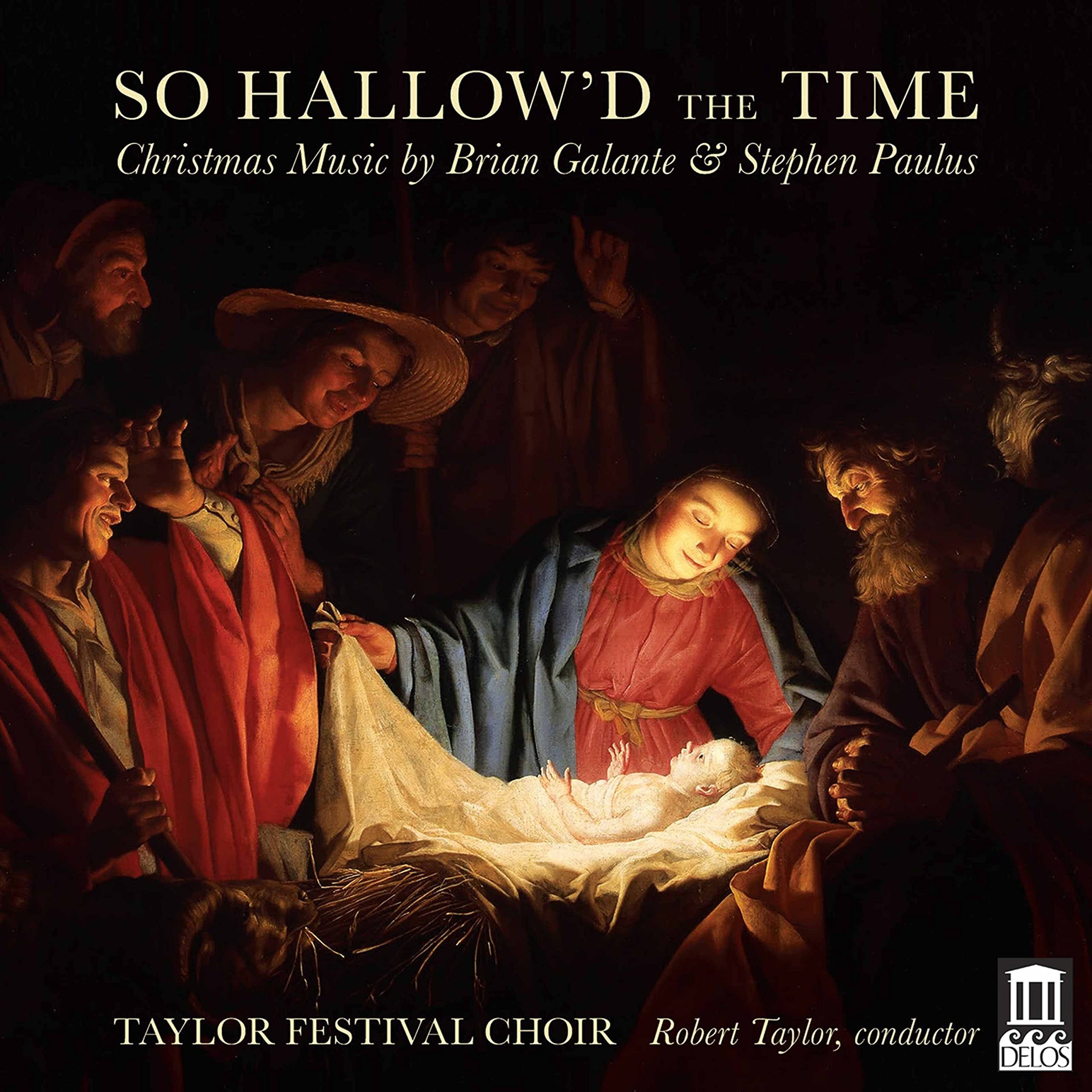 So Hallow'd The Time: Christmas Music by Brian Galante and Stephen Paulus