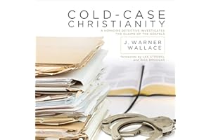 Cold-Case Christianity: A Homicide Detective Investigates the Claims of the Gospels