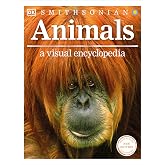 Animals: A Visual Encyclopedia (Second Edition) (DK Children's Visual Encyclopedias)