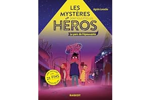 Les mystères dont vous êtes les héros - Le parc de l'épouvante (French Edition)