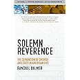 Solemn Reverence: The Separation of Church and State in American Life (Truth to Power)
