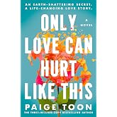 Only Love Can Hurt Like This