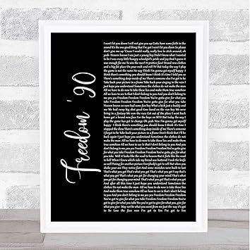 Amazon Com Freedom 90 Black Script Song Lyric Quote Print Office Products Amazon Com Freedom 90 Black Script Song Lyric Quote Print Office Products