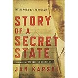 Story of a Secret State: My Report to the World
