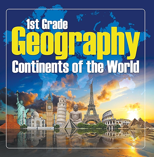 Download 1St Grade Geography: Continents of the World: First Grade Books (Children's Explore the World Books) (English Edition) PDF