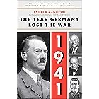 1941: The Year Germany Lost the War