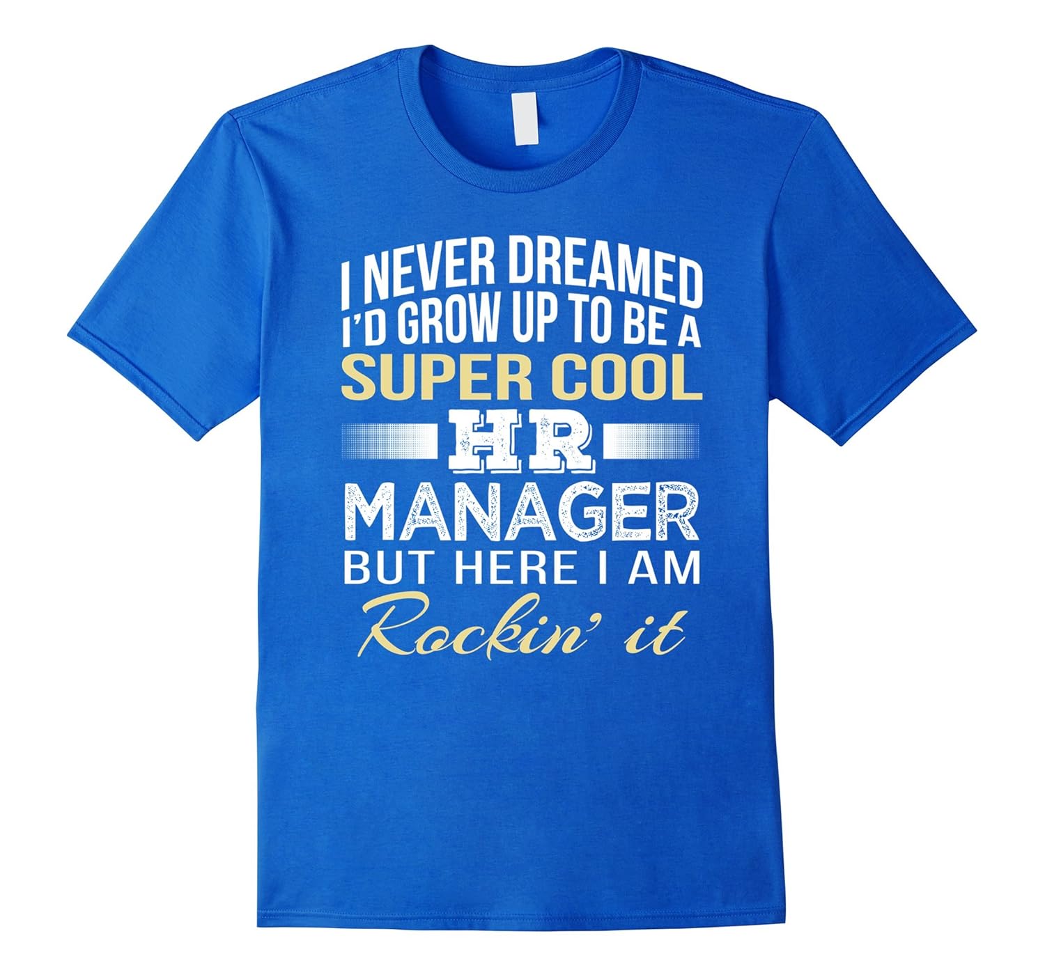 HR manager T Shirt Funny Gift TeePL theteejob