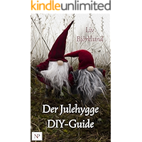 Der Julehygge-DIY-Guide: Einfache skandinavische Weihnachtsdekorationen und Geschenke selber machen (German Edition) book cover Der Julehygge-DIY-Guide: Einfache skandinavische Weihnachtsdekorationen und Geschenke selber machen (German Edition) book cover