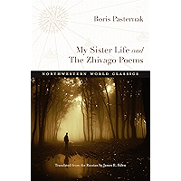 My Sister Life and The Zhivago Poems (Northwestern World Classics) book cover