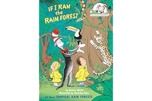 If I Ran the Rain Forest: All About Tropical Rain Forests