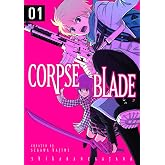 Corpse Blade Vol. 1