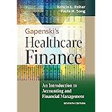 Gapenski's Healthcare Finance: An Introduction to Accounting and Financial Management, Seventh Edition